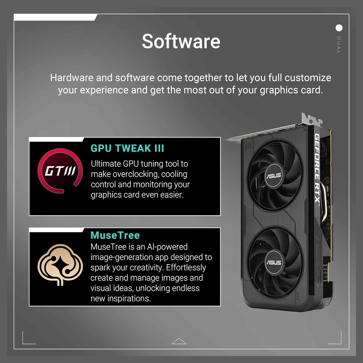 ASUS Dual GeForce RTX 5050 Graphics Card | 8GB GDDR6 PCI Express 5.0, OC 2677MHz, HDMI 2.1b DisplayPort 2.1b, 2 Slot, DUAL-RTX5050-O8G - Image 5